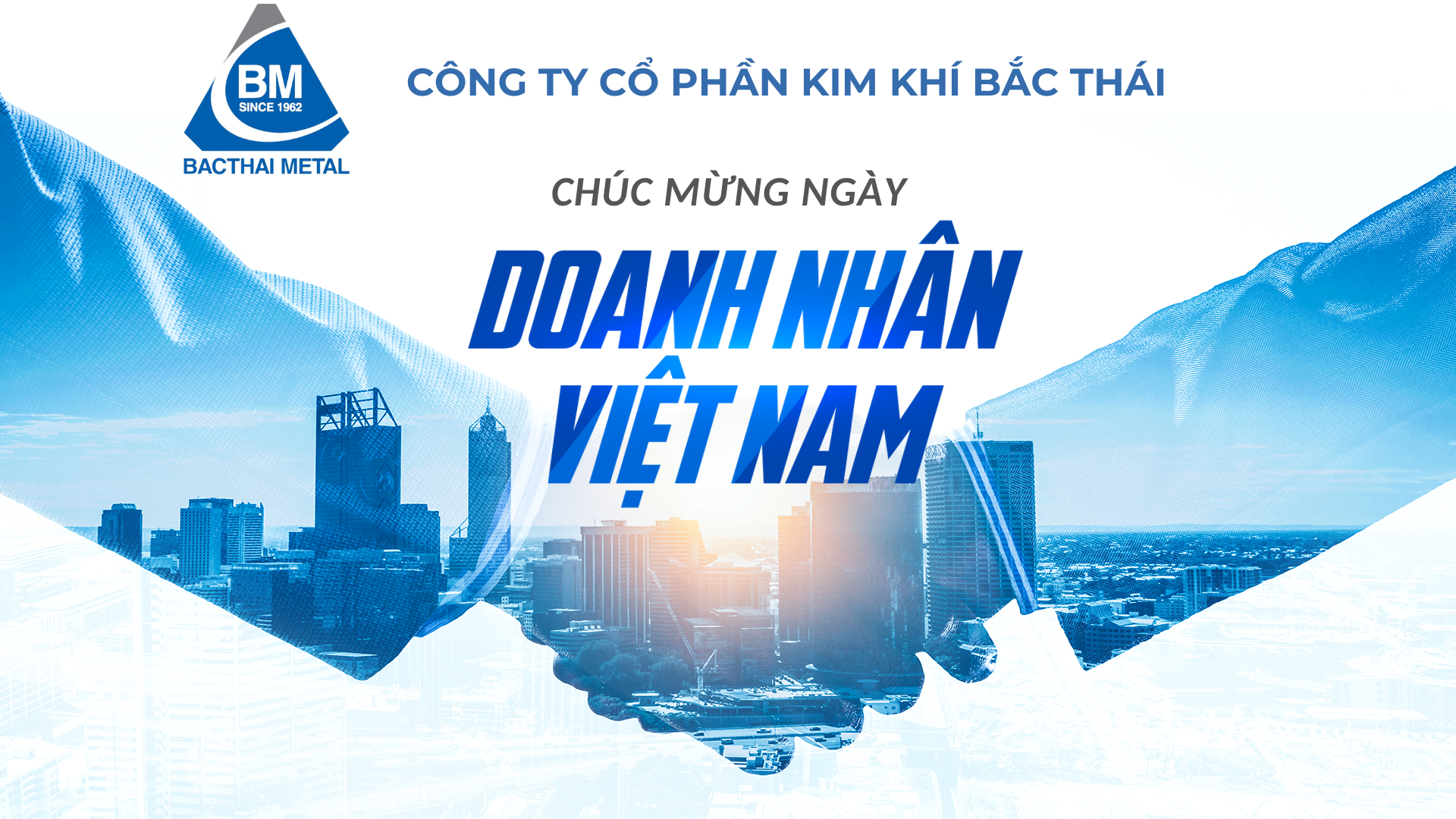 CÔNG TY CỔ PHẦN KIM KHÍ BẮC THÁI CHÚC MỪNG NGÀY DOANH NHÂN VIỆT NAM 13/10